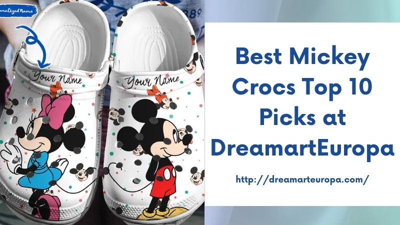 Best Mickey Crocs Top 10 Picks at DreamartEuropa