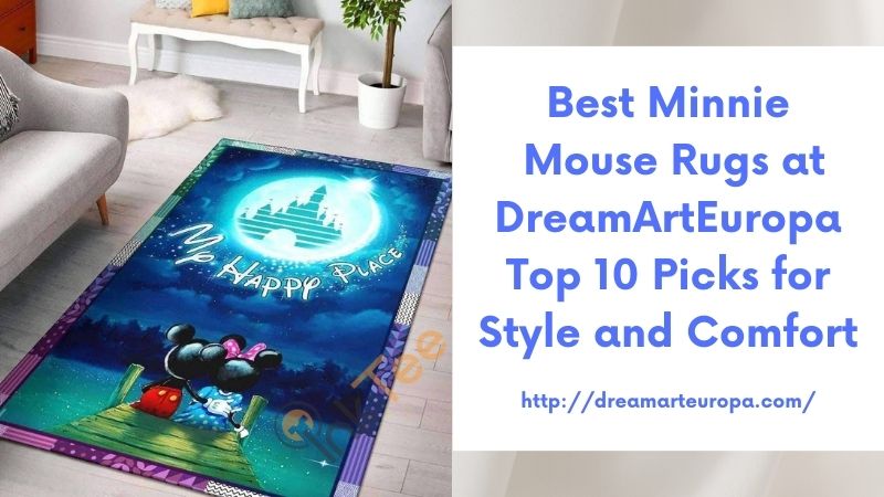 Best Minnie Mouse Rugs at DreamArtEuropa Top 10 Picks for Style and Comfort