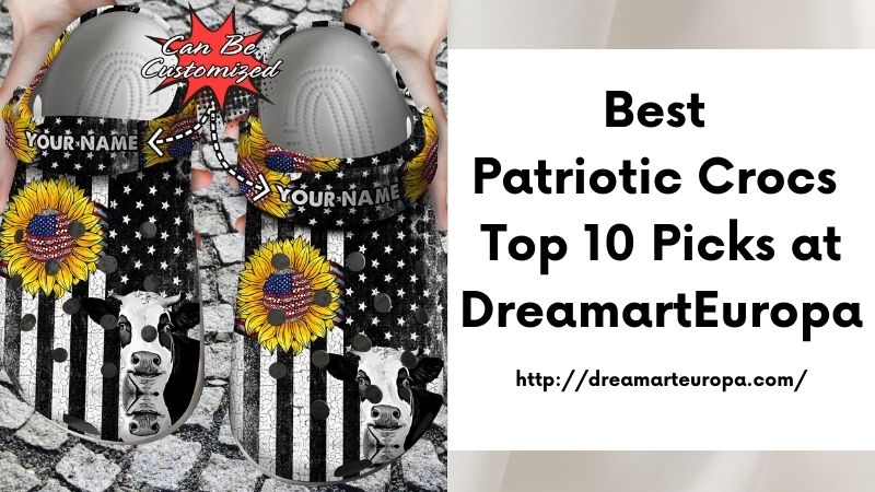 Best Patriotic Crocs Top 10 Picks at DreamartEuropa