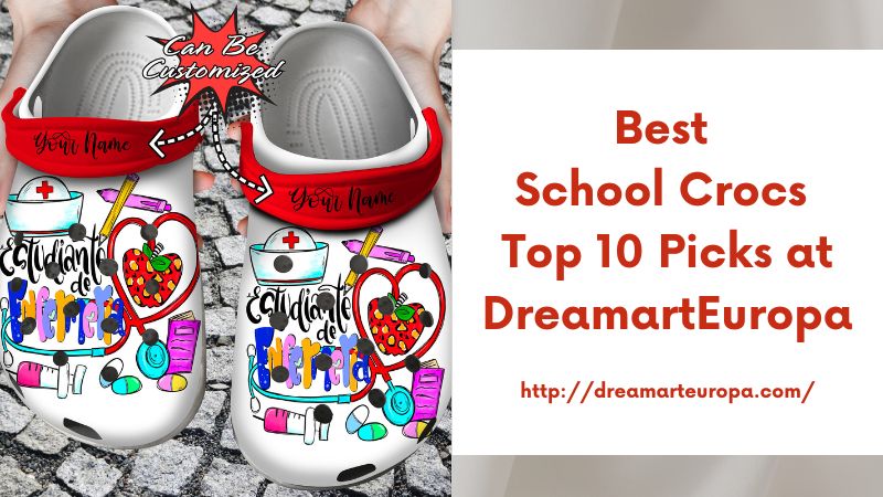 Best School Crocs Top 10 Picks at DreamartEuropa