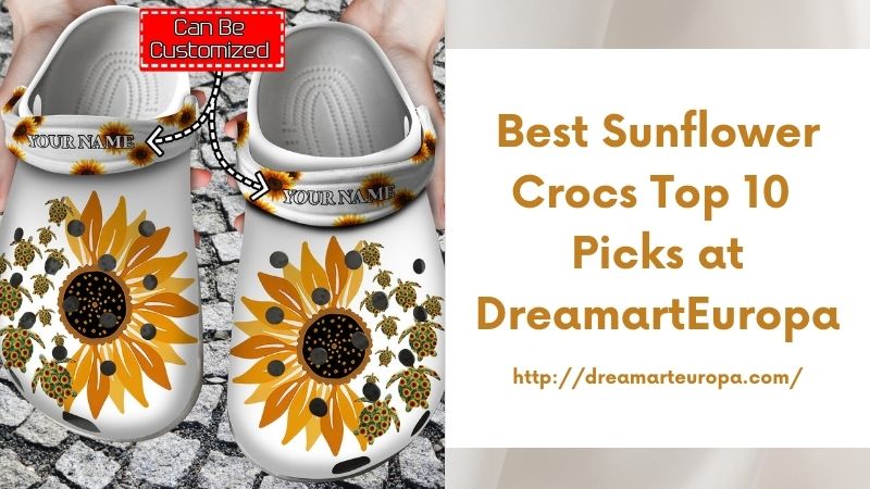 Best Sunflower Crocs Top 10 Picks at DreamartEuropa