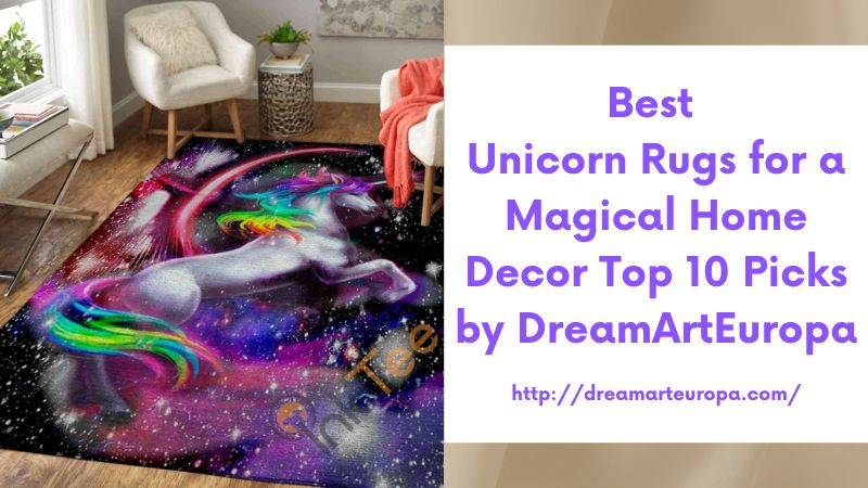 Best Unicorn Rugs for a Magical Home Decor Top 10 Picks by DreamArtEuropa