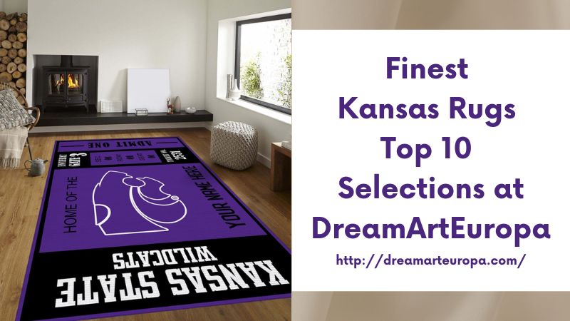 Finest Kansas Rugs Top 10 Selections at DreamArtEuropa