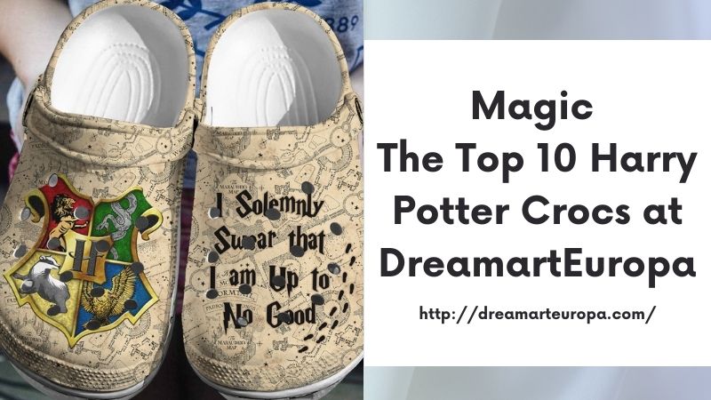 Magic The Top 10 Harry Potter Crocs at DreamartEuropa