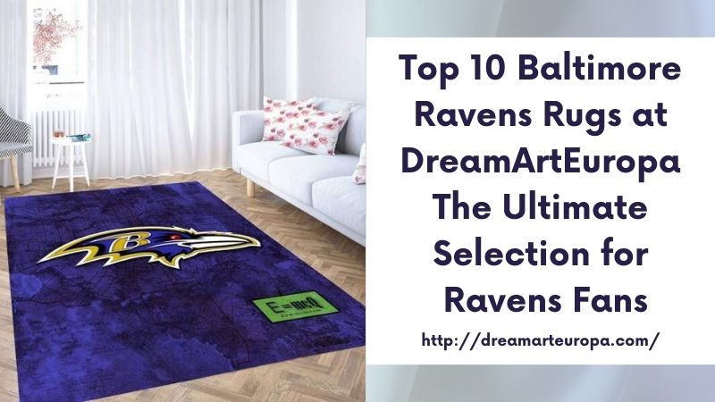 Top 10 Baltimore Ravens Rugs at DreamArtEuropa The Ultimate Selection for Ravens Fans