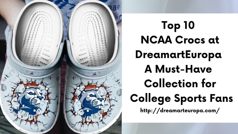Top 10 NCAA Crocs at DreamartEuropa A Must-Have Collection for College Sports Fans