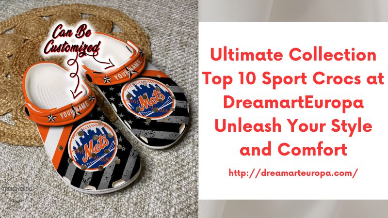 Ultimate Collection Top 10 Sport Crocs at DreamartEuropa Unleash Your Style and Comfort