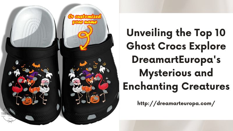 Unveiling the Top 10 Ghost Crocs Explore DreamartEuropa's Mysterious and Enchanting Creatures