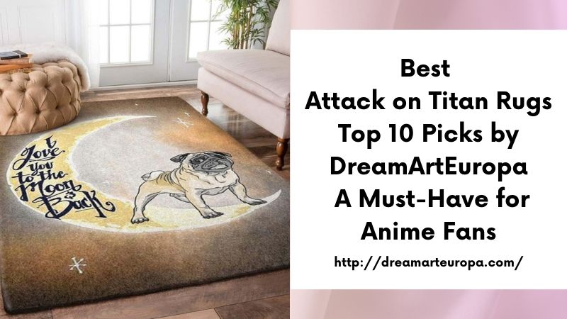 Best Attack on Titan Rugs Top 10 Picks by DreamArtEuropa A Must-Have for Anime Fans
