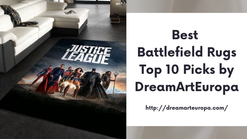 Best Battlefield Rugs Top 10 Picks by DreamArtEuropa