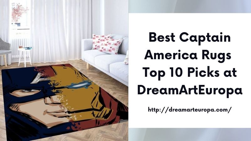 Best Captain America Rugs Top 10 Picks at DreamArtEuropa
