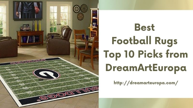 Best Football Rugs Top 10 Picks from DreamArtEuropa