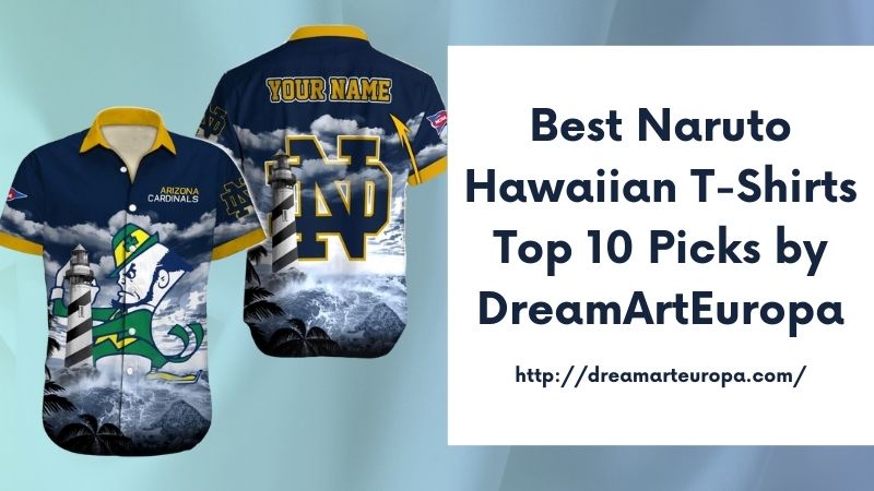 Best Naruto Hawaiian T-Shirts Top 10 Picks by DreamArtEuropa