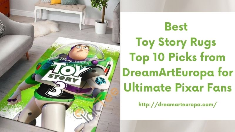 Best Toy Story Rugs Top 10 Picks from DreamArtEuropa for Ultimate Pixar Fans