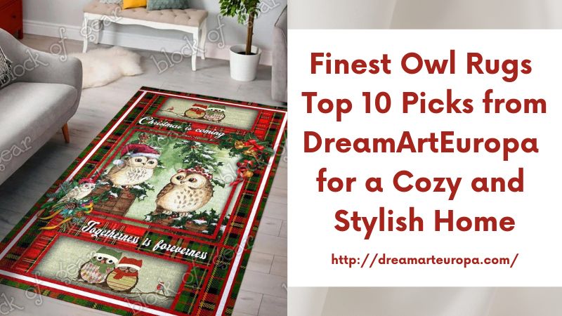 Finest Owl Rugs Top 10 Picks from DreamArtEuropa for a Cozy and Stylish Home