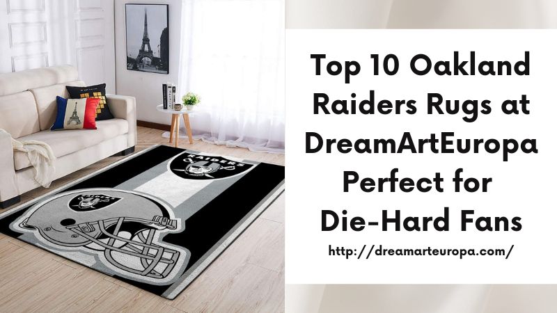 Top 10 Oakland Raiders Rugs at DreamArtEuropa Perfect for Die-Hard Fans