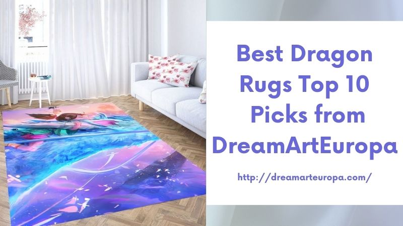 Best Dragon Rugs Top 10 Picks from DreamArtEuropa