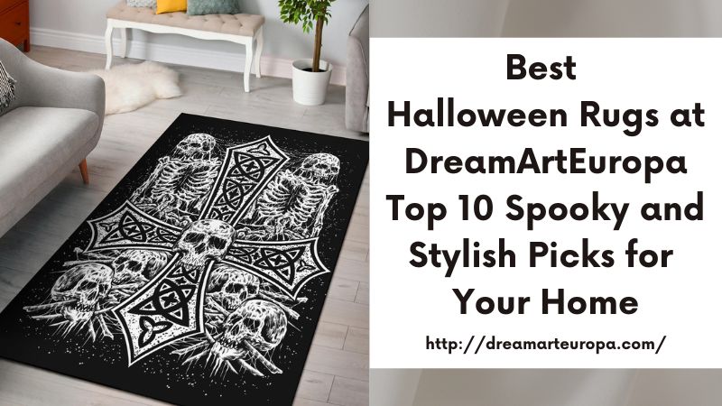 Best Halloween Rugs at DreamArtEuropa Top 10 Spooky and Stylish Picks for Your Home