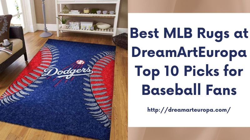 Best MLB Rugs at DreamArtEuropa Top 10 Picks for Baseball Fans