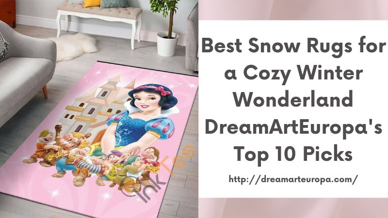 Best Snow Rugs for a Cozy Winter Wonderland DreamArtEuropa's Top 10 Picks